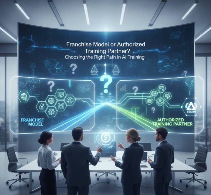 Franchise Model or Authorized Training Partner? Choosing the Right Path in AI Training